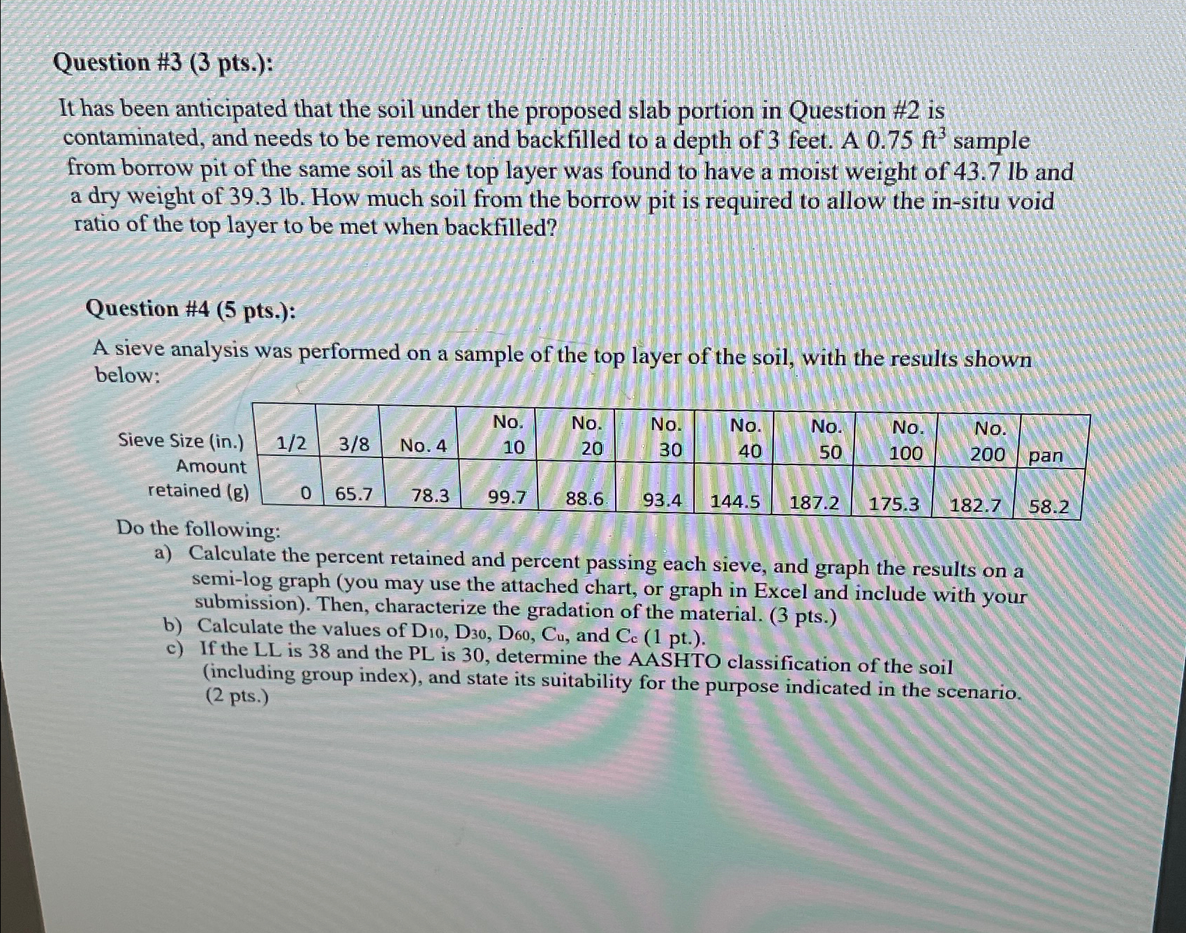 Question # 3 ( 3 pts . ) : It has been