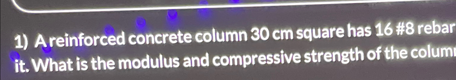A reinforced concrete column 3 0 c m square has 1