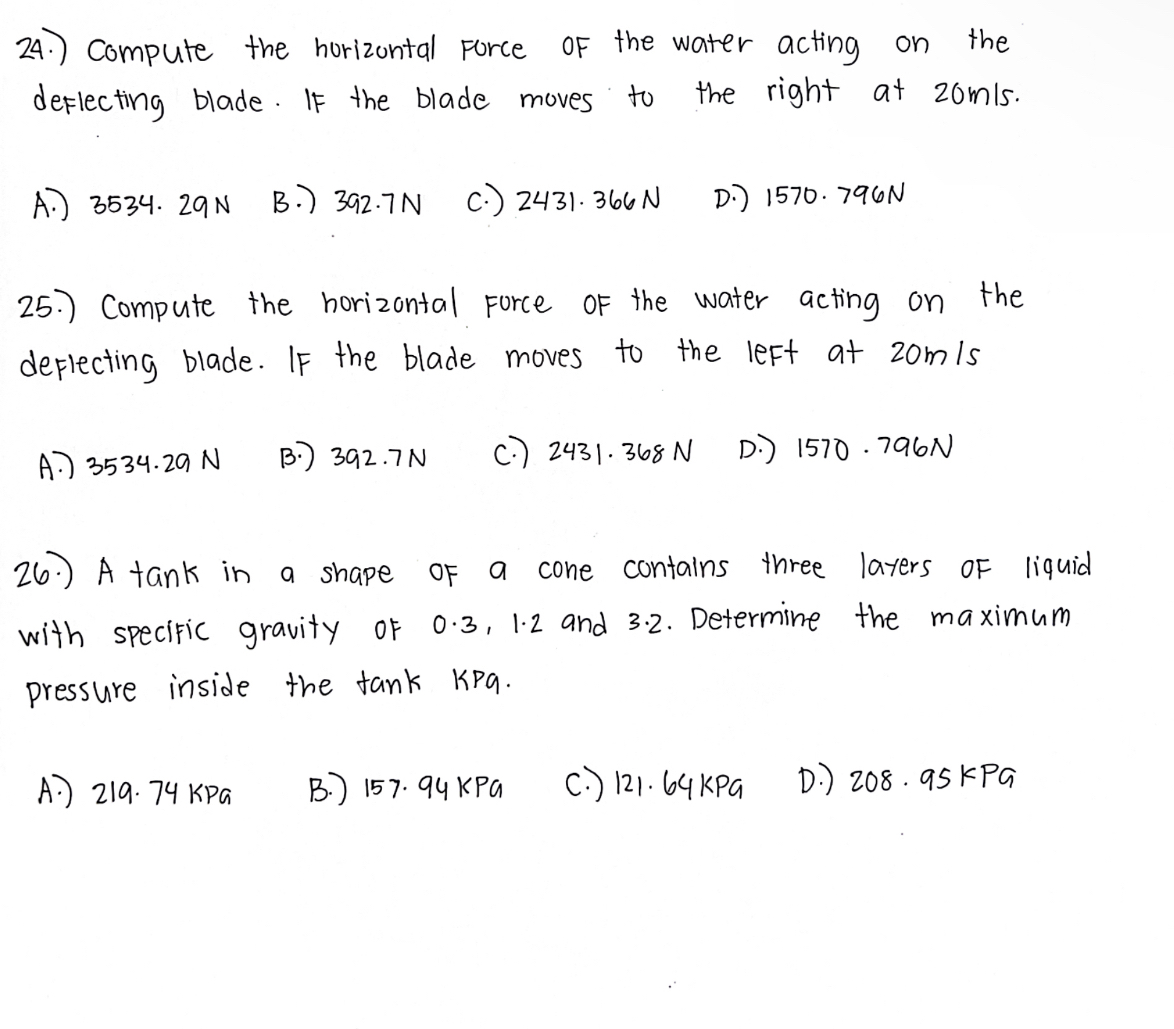 2 4 . ) Compute the horizontal force of the water