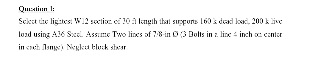 Question 1 : Select the lightest W 1 2 section of