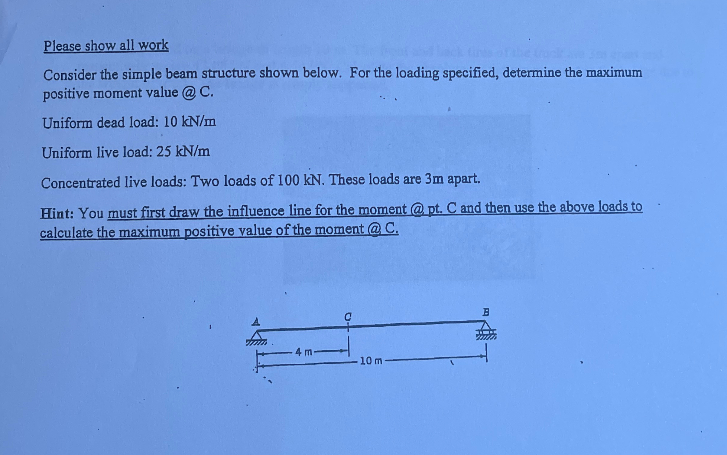 Please show all work Consider the simple beam