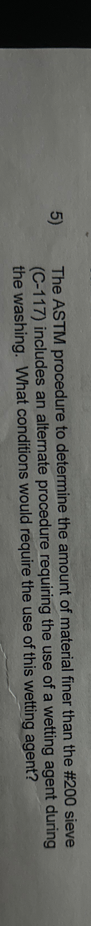 The ASTM procedure to determine the amount of