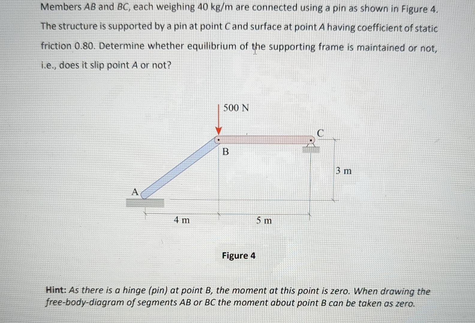 Members A B and B C , each weighing 4 0 k g m are