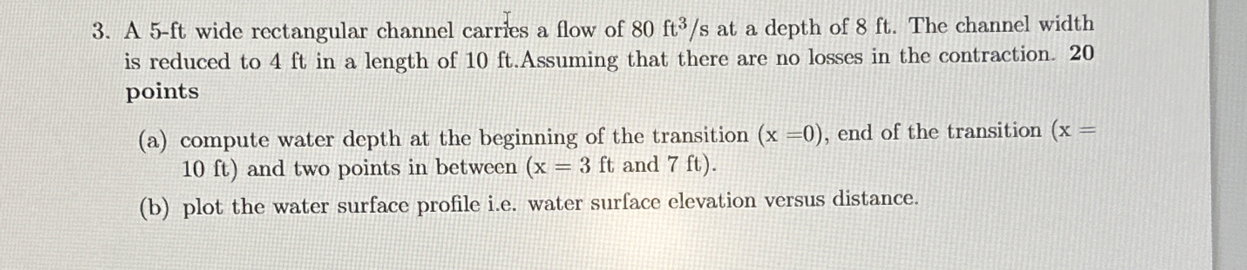A 5 - ft wide rectangular channel carries a flow