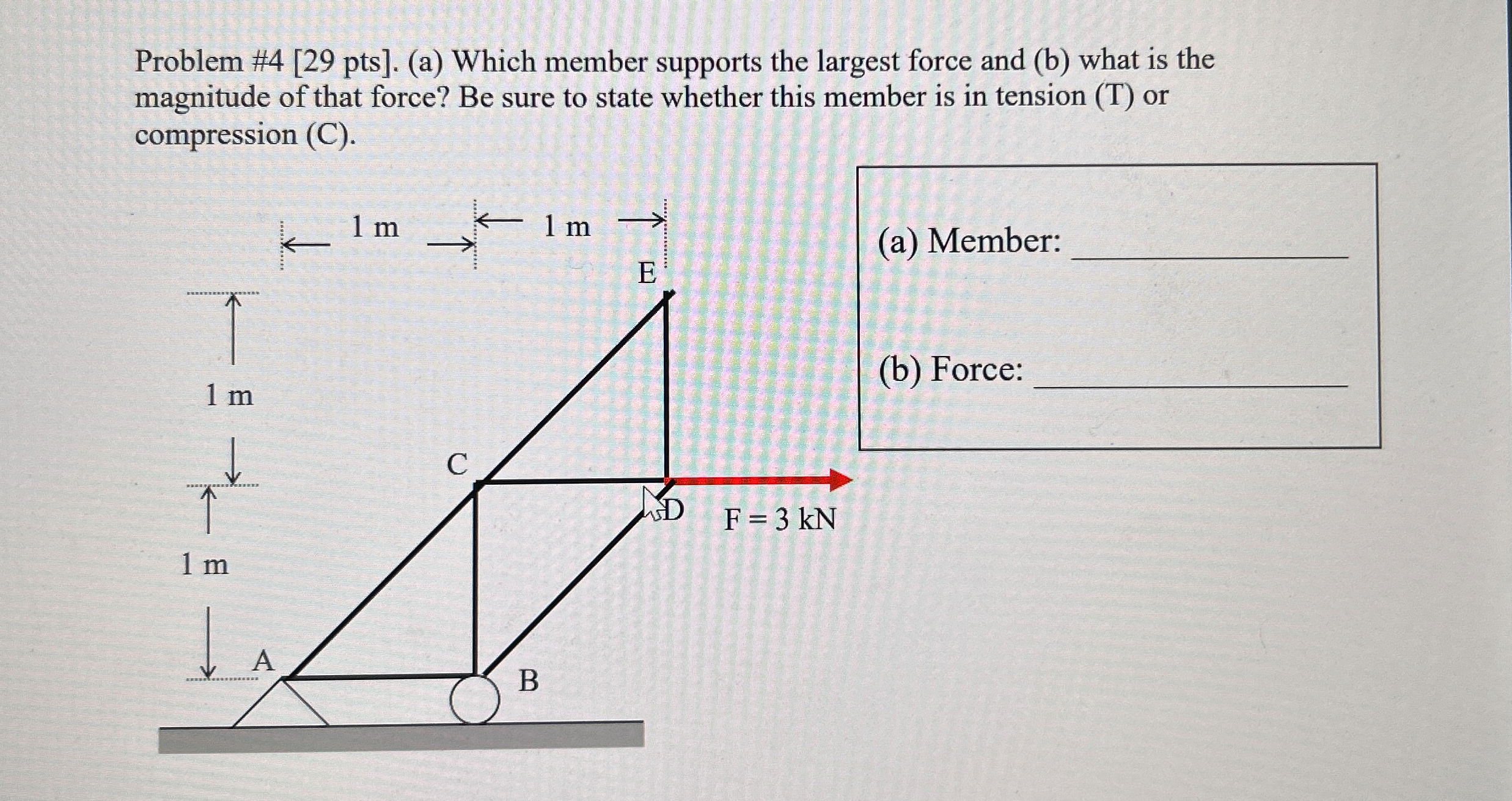 Problem # 4 [ 2 9 pts ] . ( a ) Which member