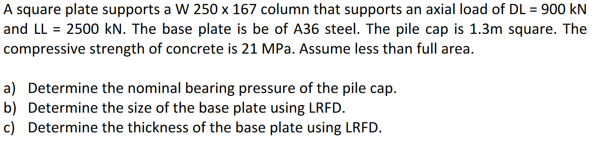 A square plate supports a W 2 5 0 1 6 7 column