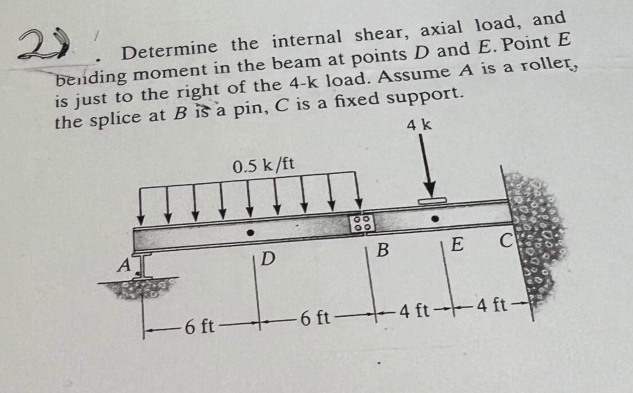 2 . ) Determine the internal shear, axial load,