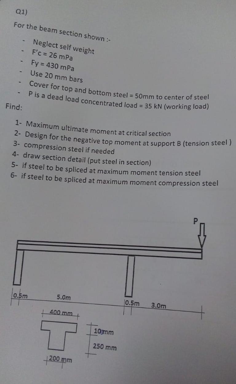 Q 1 ) For the beam section shown : - Neglect self