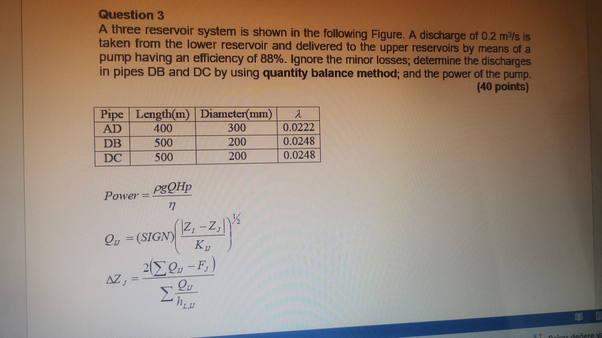 Question 3 A three reservoir system is shown in