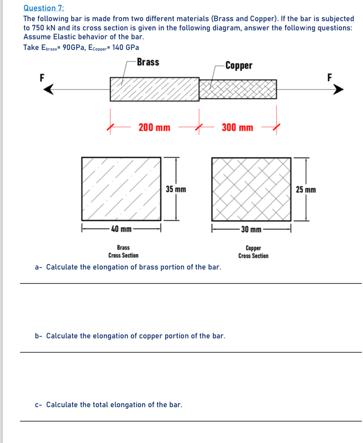 Question 7 : The following bar is made from two