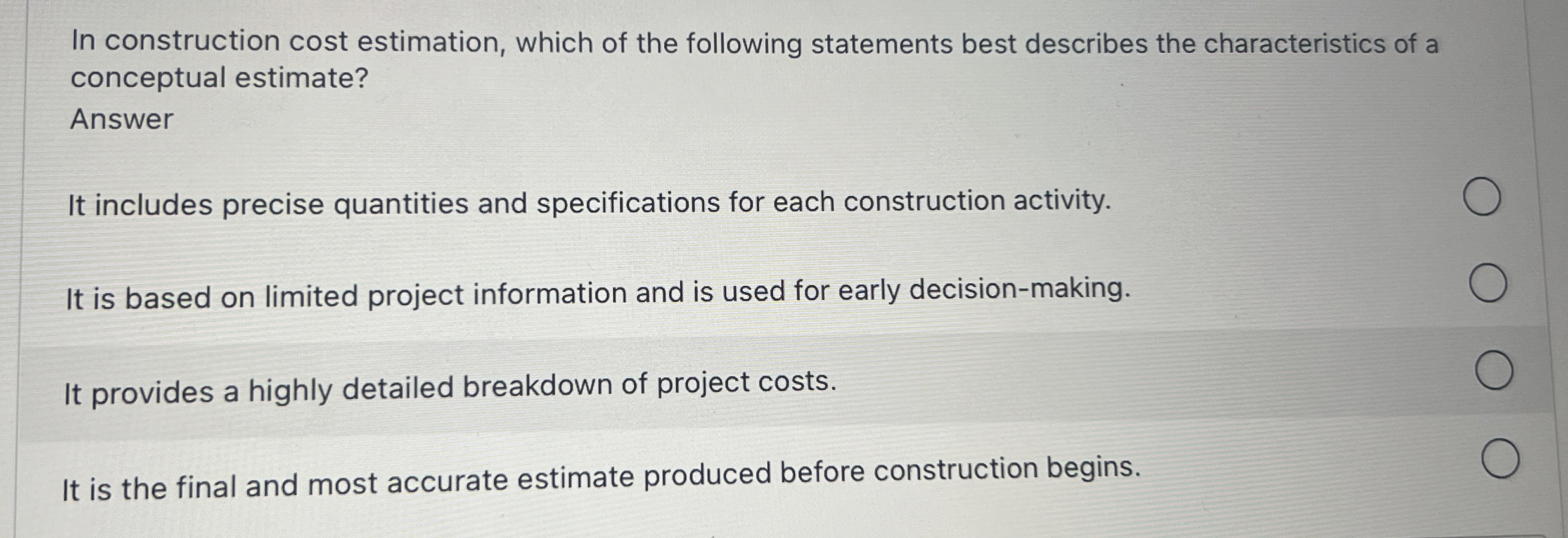 In construction cost estimation, which of the