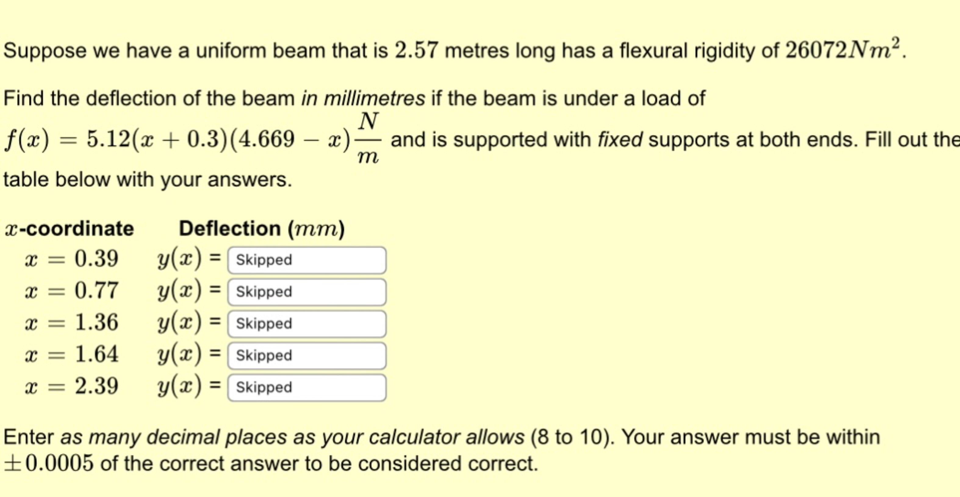 Suppose we have a uniform beam that is 2 . 5 7