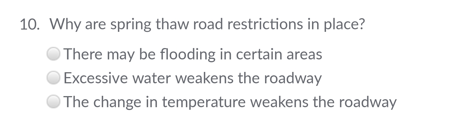 Why are spring thaw road restrictions in place?