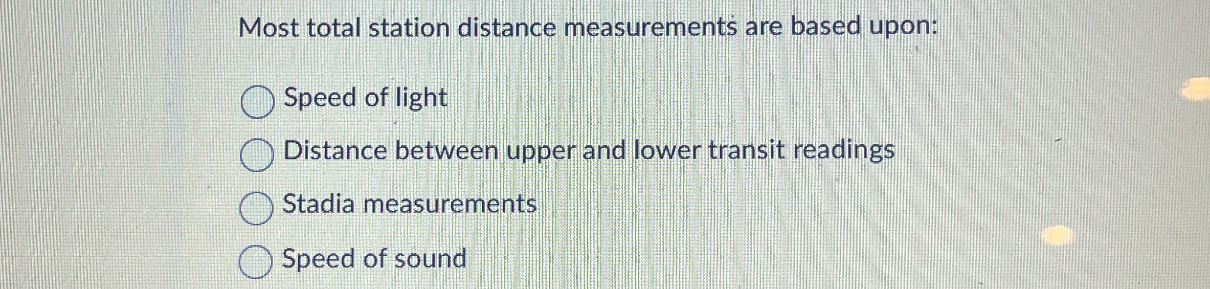 Most total station distance measurements are