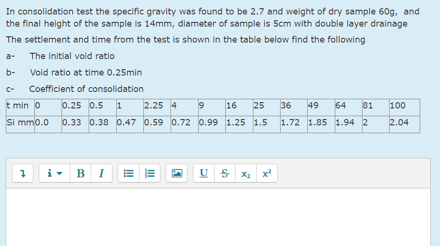 In consolidation test the specific gravity was