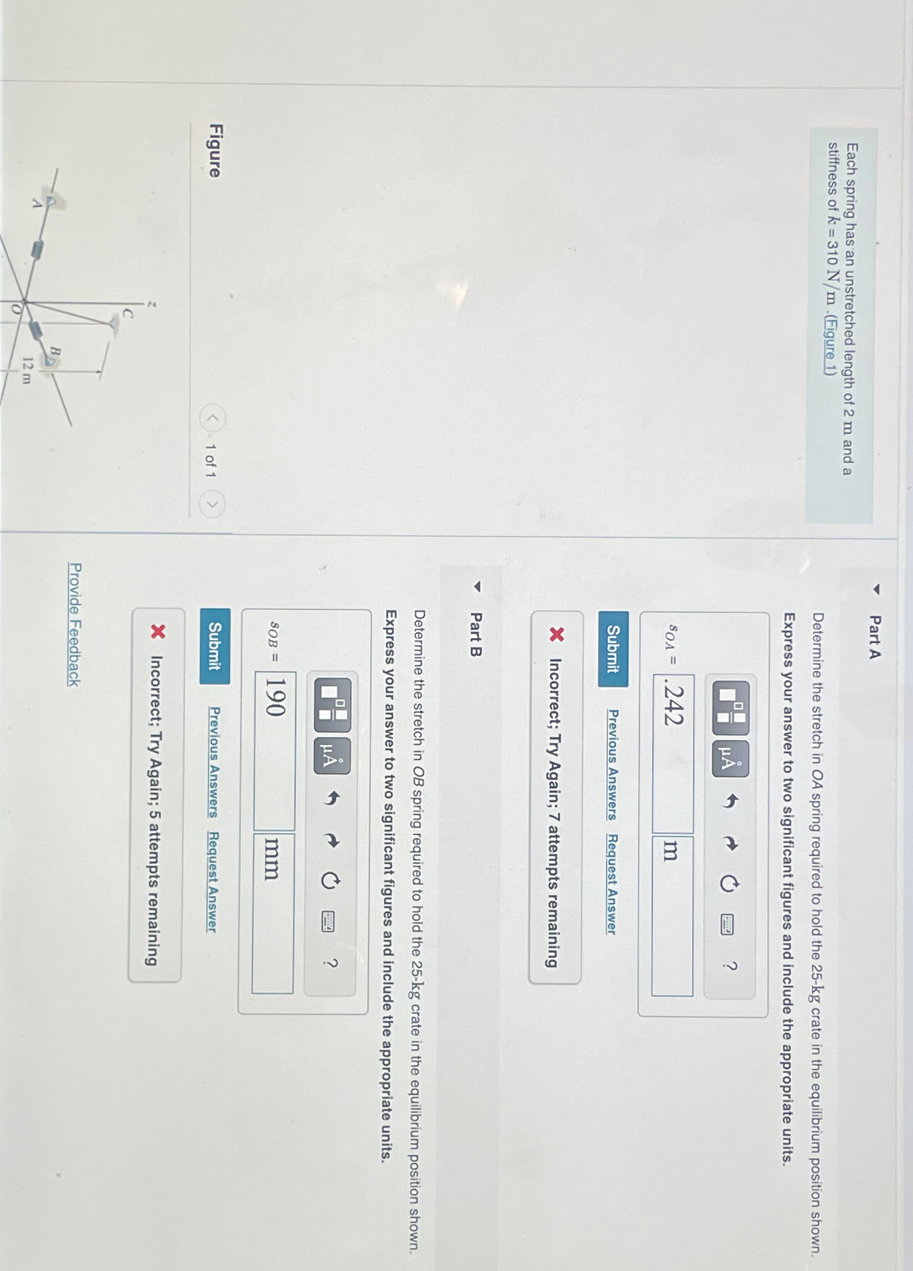 Each spring has an unstretched length of 2 m and