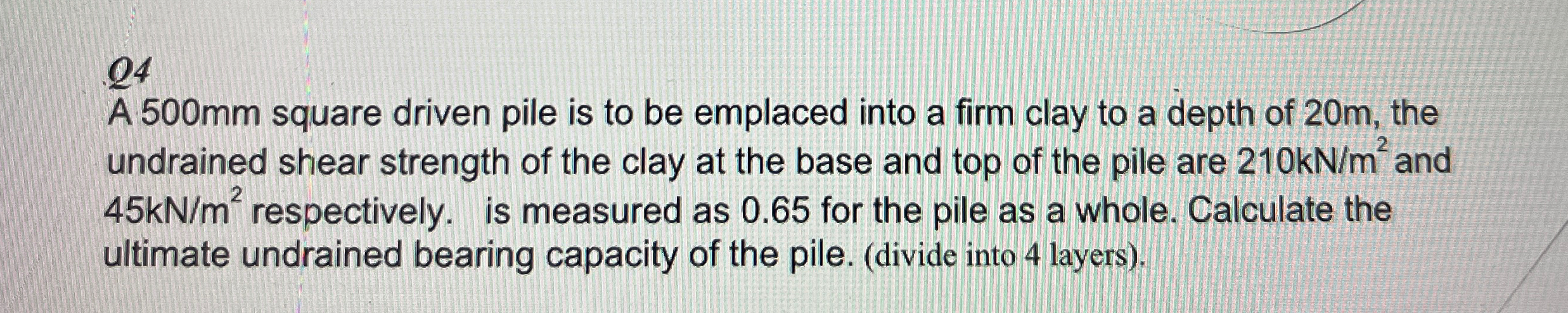 2 4 A 5 0 0 m m square driven pile is to be