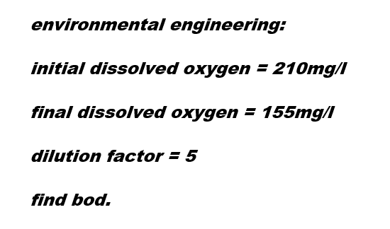 environmental engineering: initial dissolved