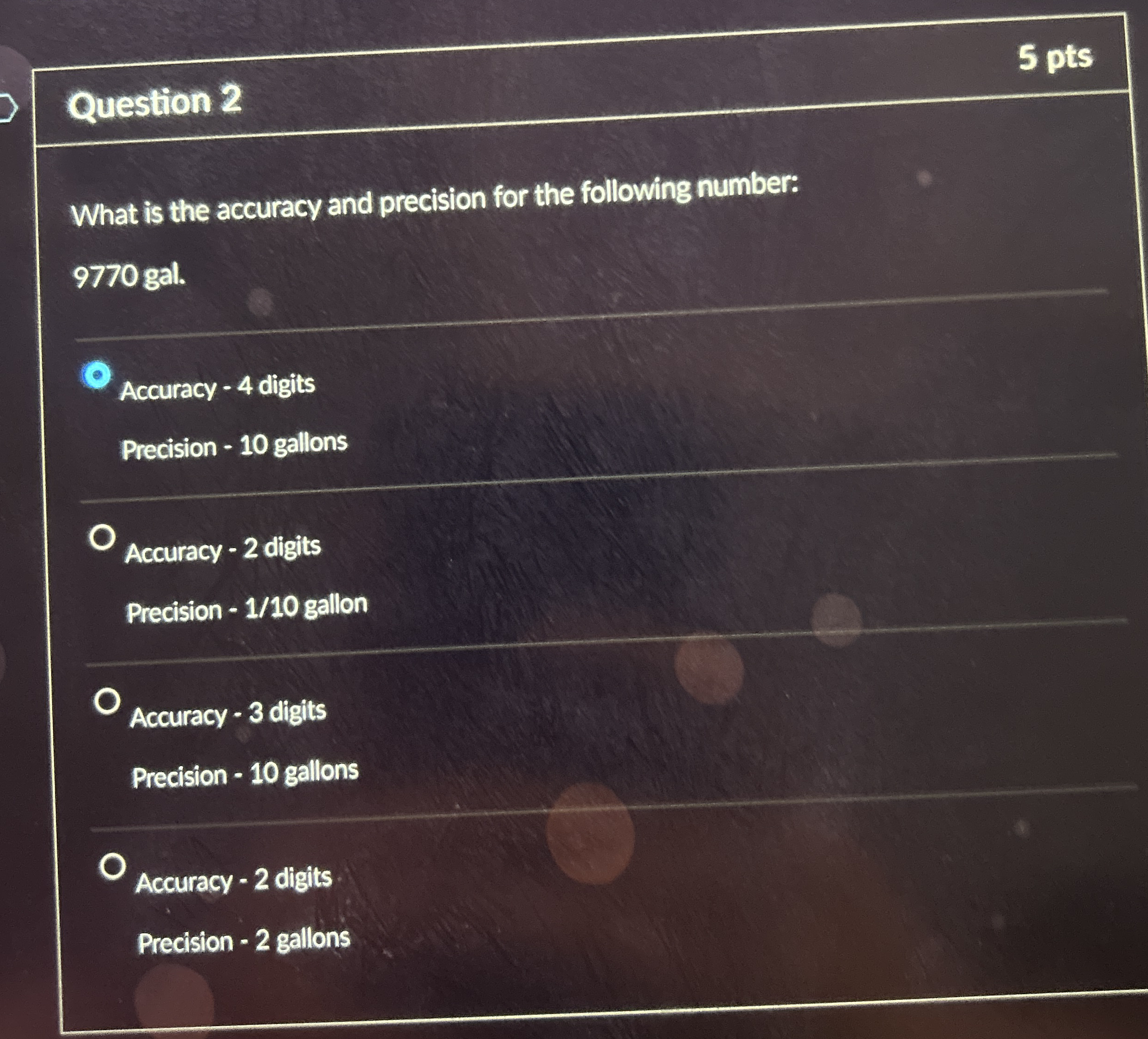Question 2 What is the accuracy and precision for