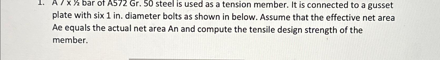 A /x^((1)/(2)) bar of A572Gr.50 steel is used as