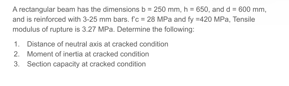 A rectangular beam has the dimensions b = 2 5 0 m