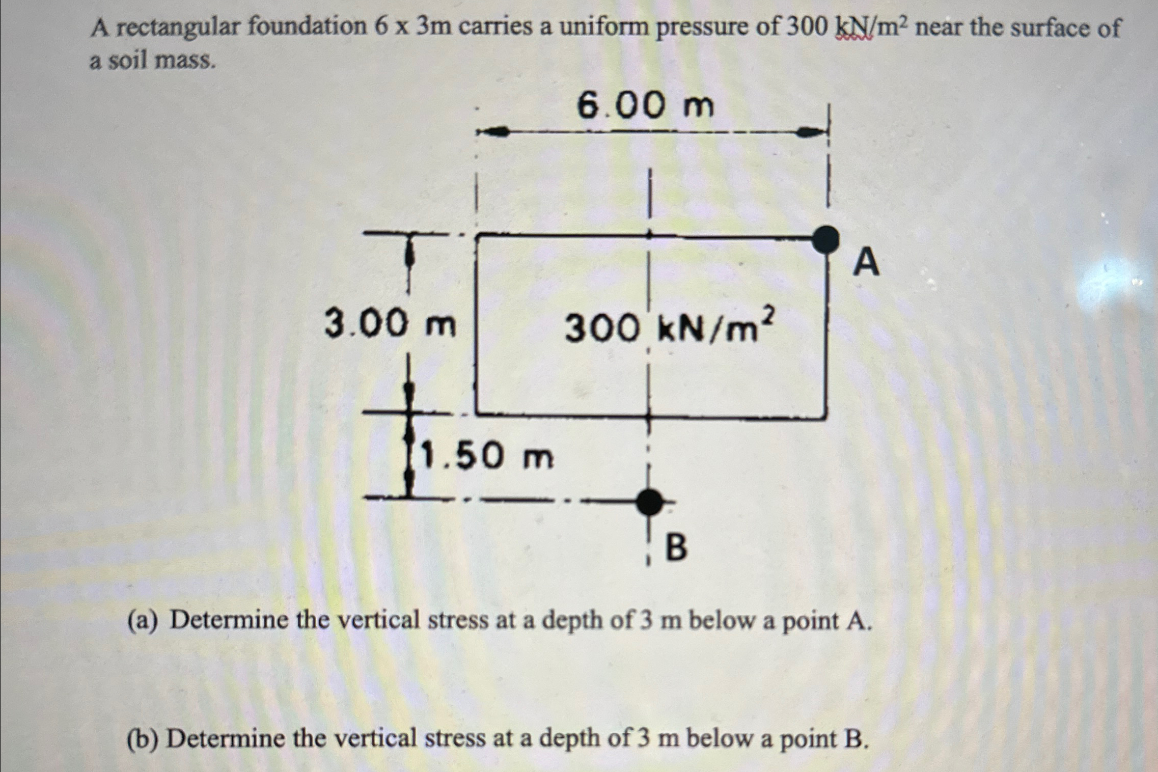 A rectangular foundation 6 3 m carries a uniform