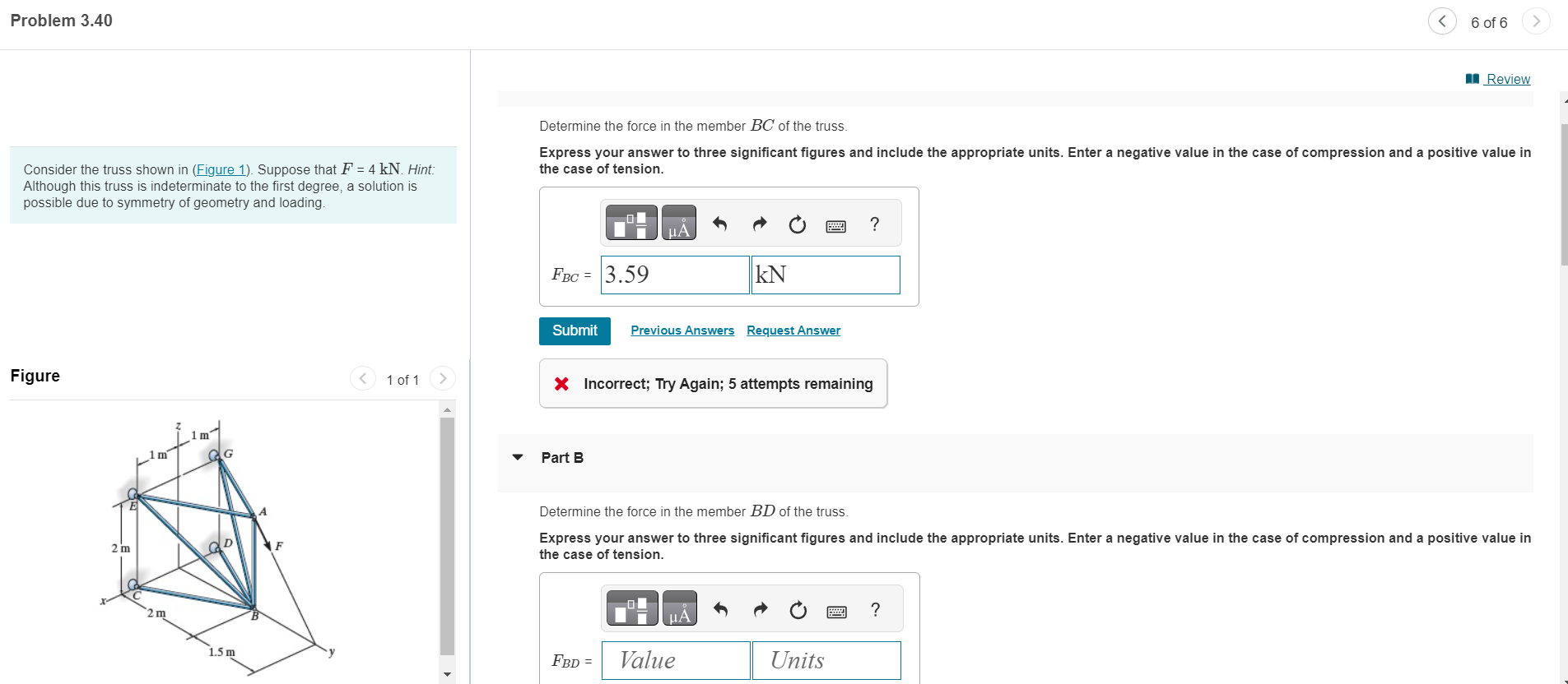 Consider the truss shown in ( Figure 1 ) .