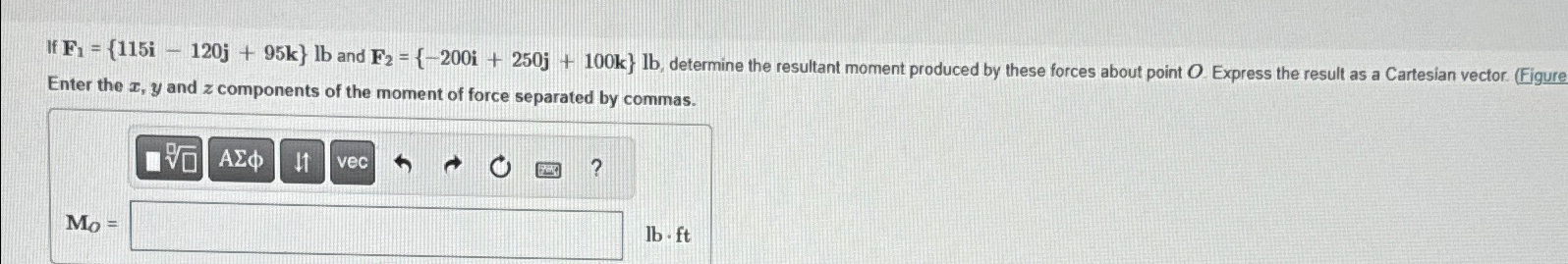 If F 1 = { 1 1 5 i - 1 2 0 j + 9 5 k } l b and F
