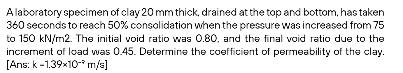 A laboratory specimen of clay 2 0 m m thick,
