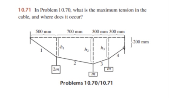 1 0 . 7 1 In Problem 1 0 . 7 0 , what is the