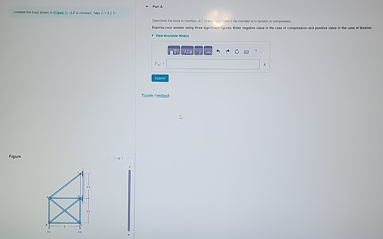Consider the truss shown in ( Figure 1 ) . A E is