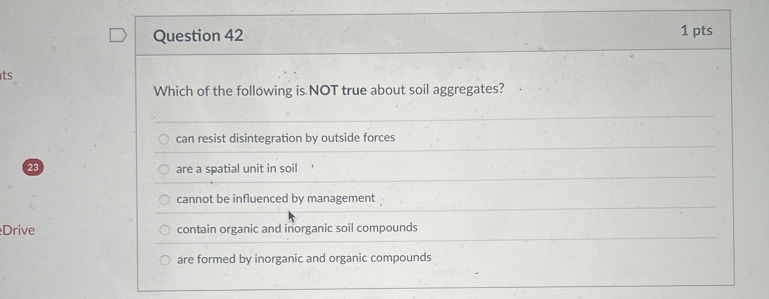 Question 4 2 Which of the following is . NOT true