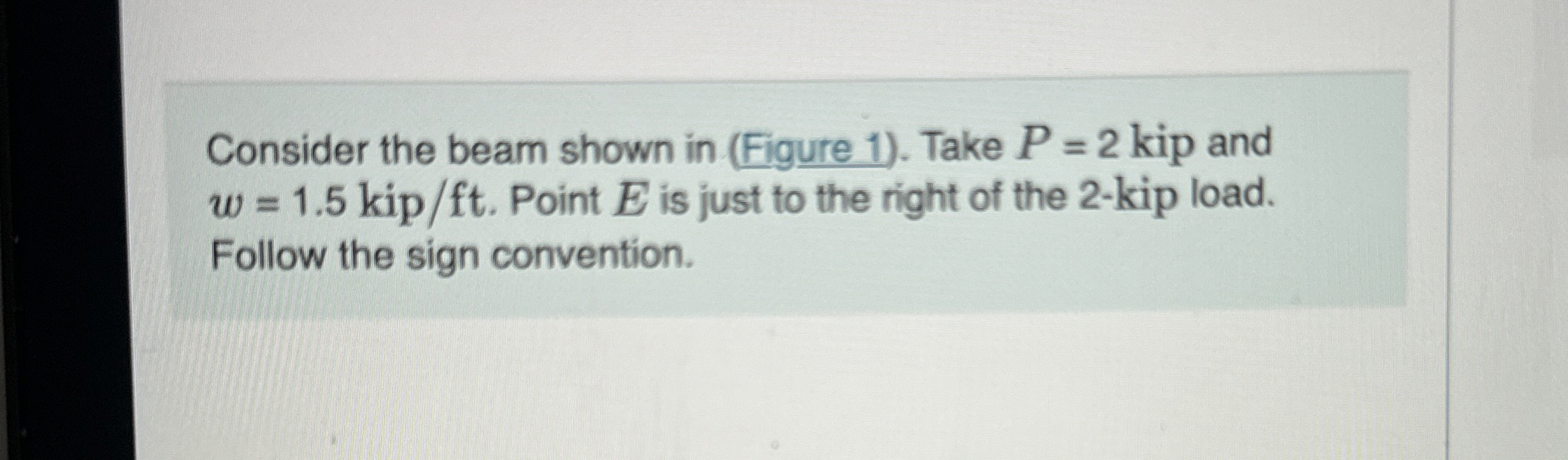 Consider the beam shown in ( Figure 1 ) . Take P