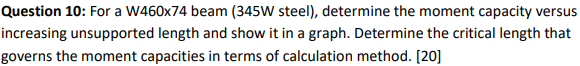 Question 1 0 : For a W 4 6 0 x 7 4 beam ( 3 4 5 W