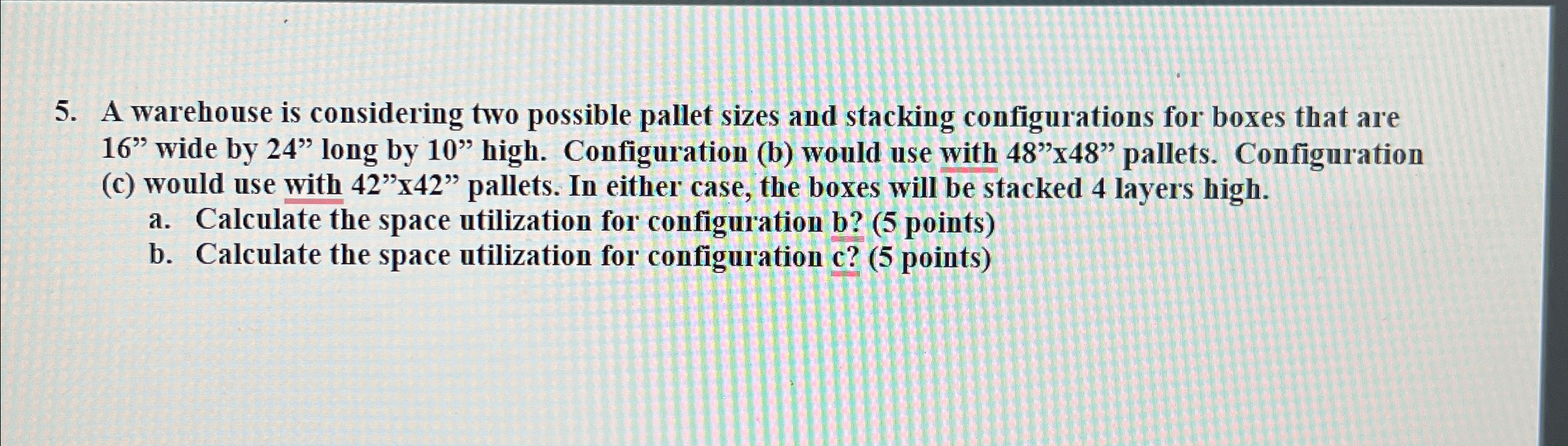 A warehouse is considering two possible pallet
