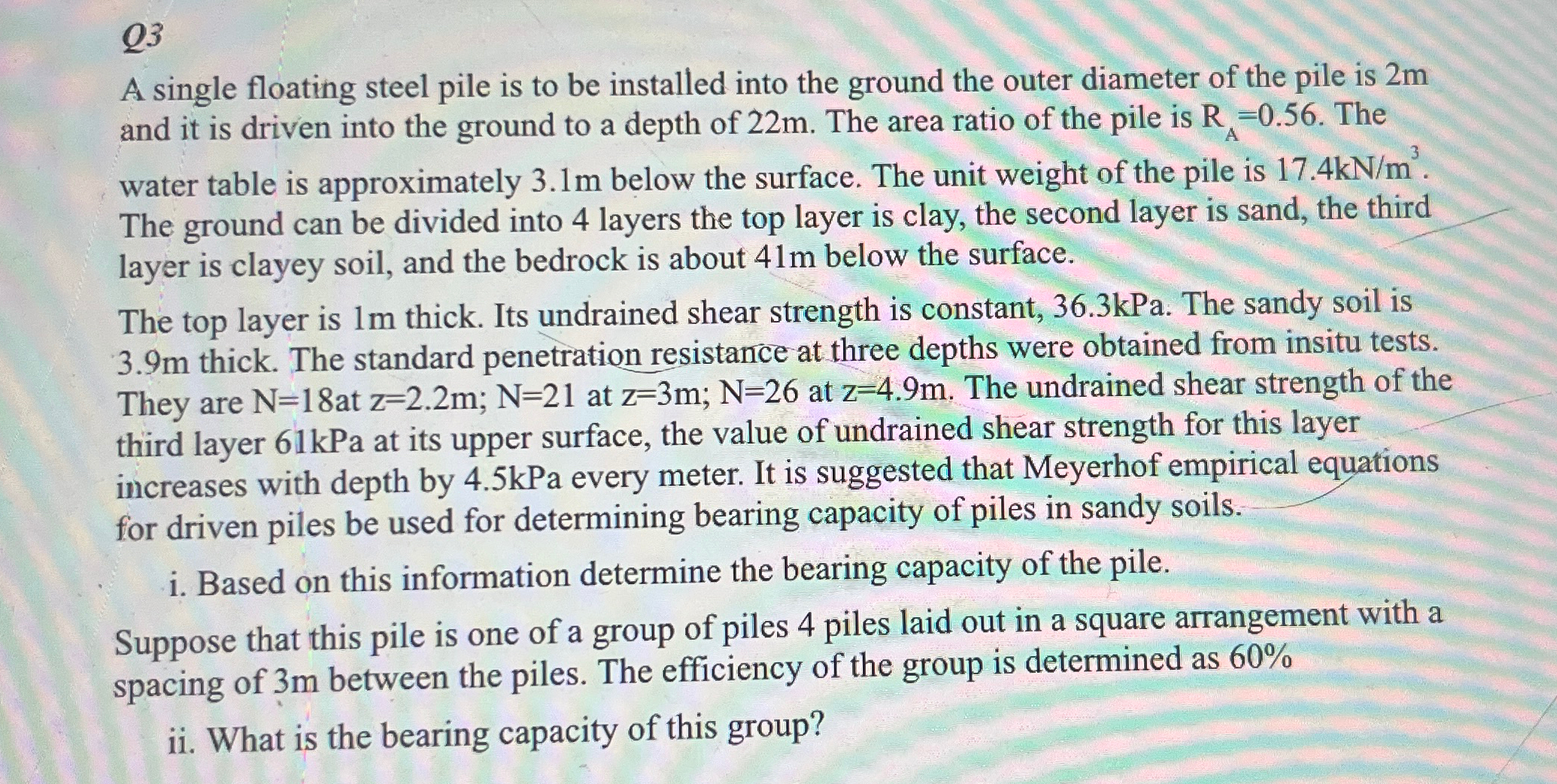Q 3 A single floating steel pile is to be