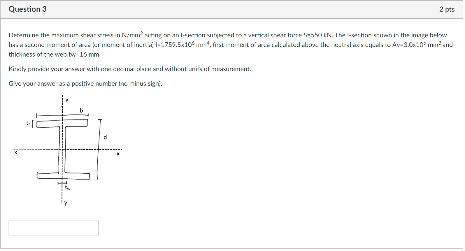 Question 3 Determine the maximum shear stress in