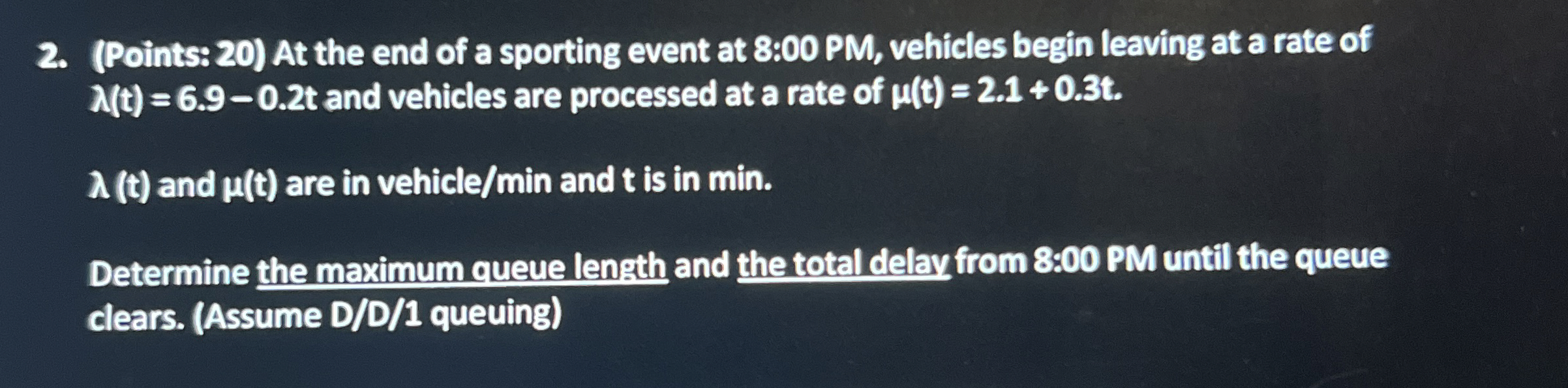 ( Points: 2 0 ) At the end of a sporting event at