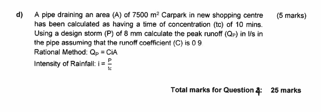 d ) A pipe draining an area ( A ) of 7 5 0 0 m 2