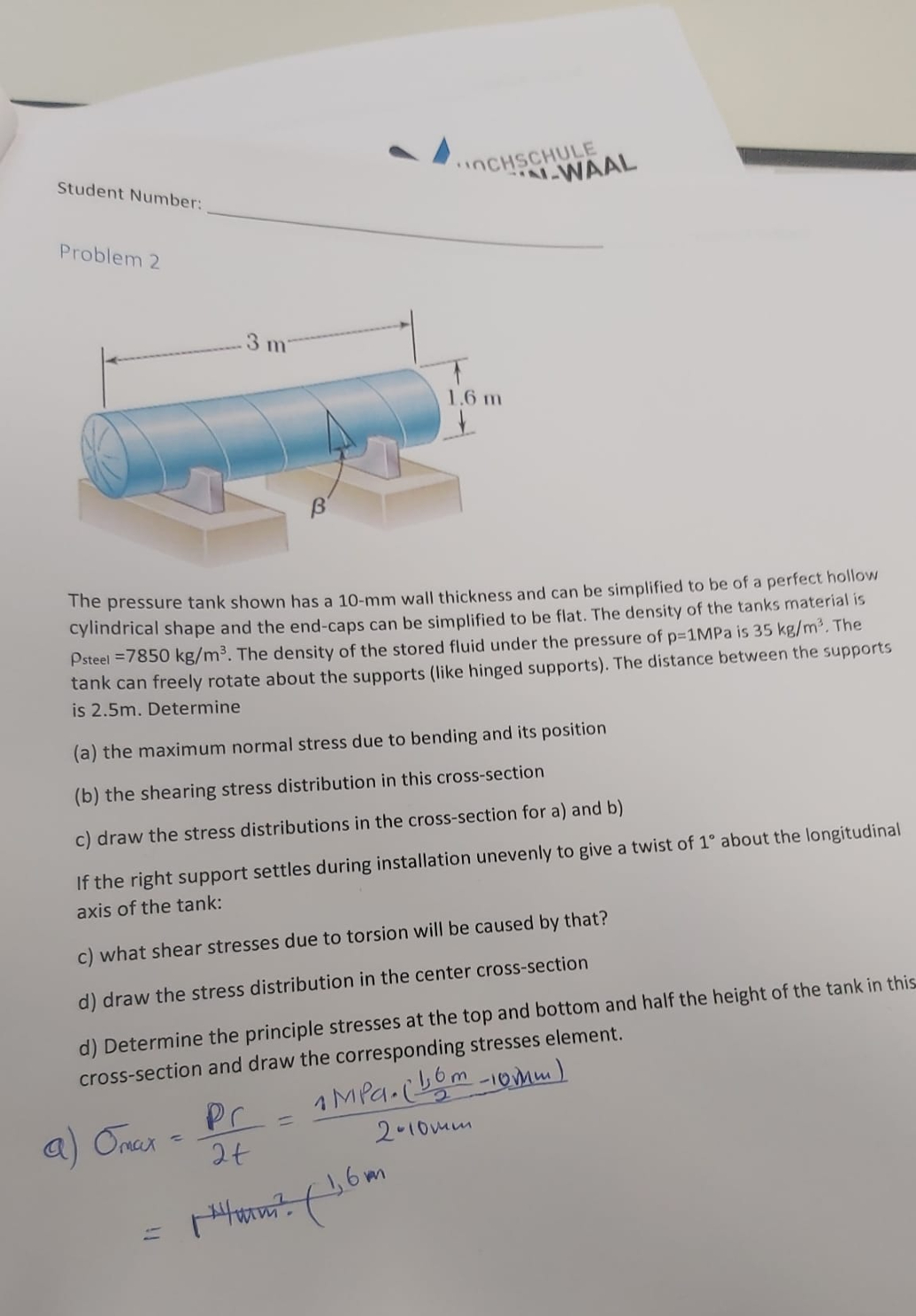 Problem 2 The pressure tank shown has a 1 0 - m m