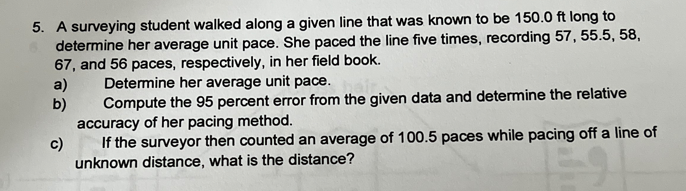 A surveying student walked along a given line