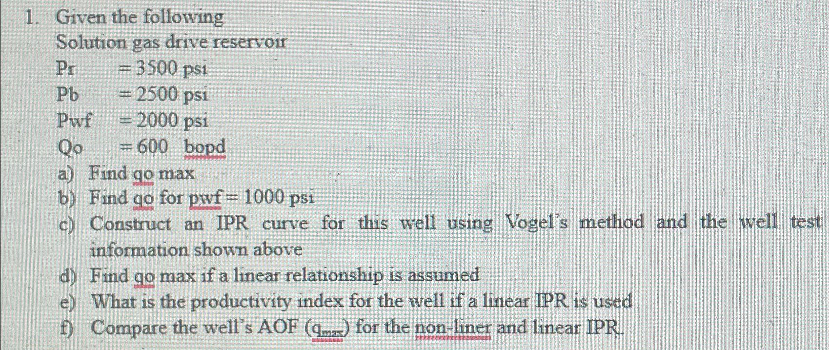 Given the following Solution gas drive reservoir