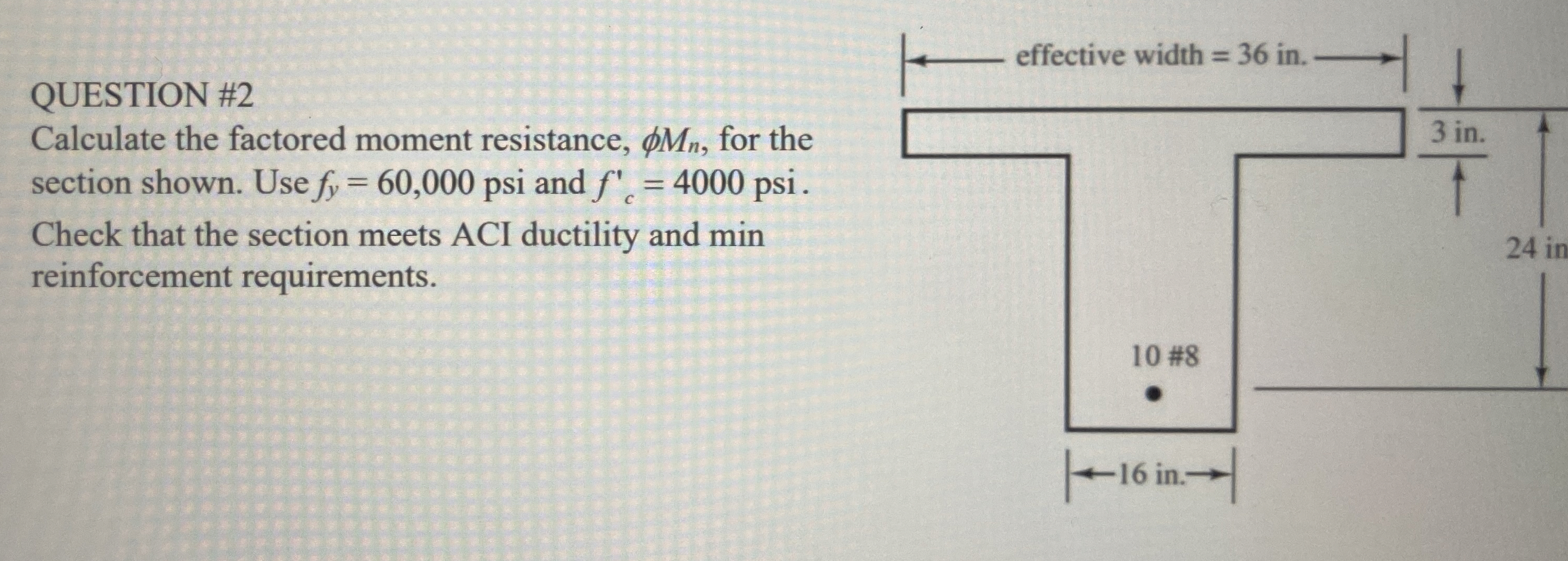 QUESTION # 2 Calculate the factored moment