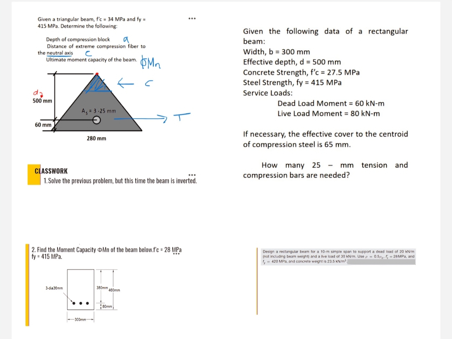 Given a triangular beam, f ' c = 3 4 MPa and f y