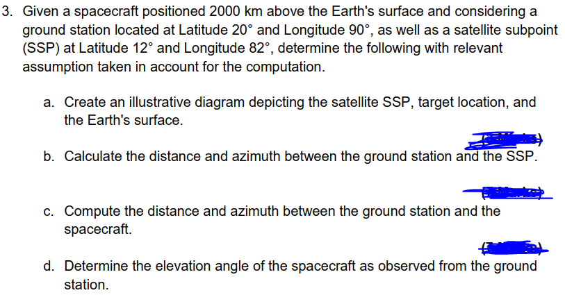 Given a spacecraft positioned 2 0 0 0 k m above