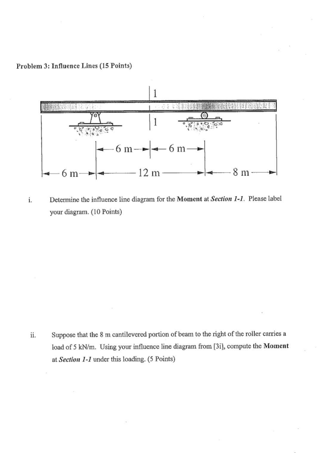 Problem 3 : Influence Lines ( 1 5 Points ) i .