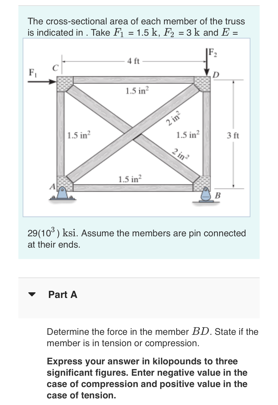 The cross - sectional area of each member of the