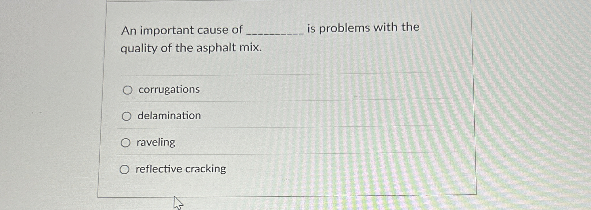 An important cause of is problems with the