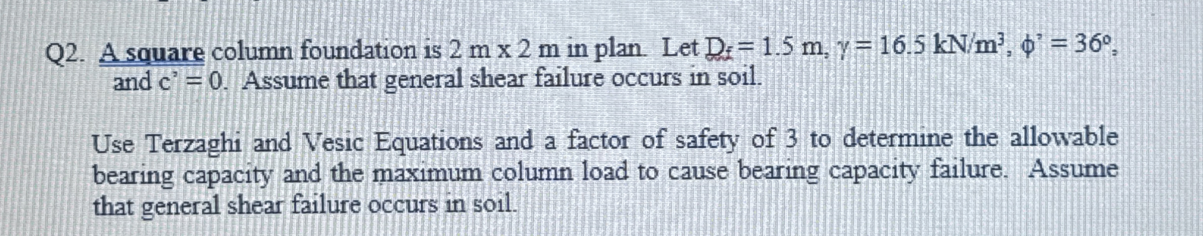 Q 2 . A square column foundation 1 5 2 m 2 m in