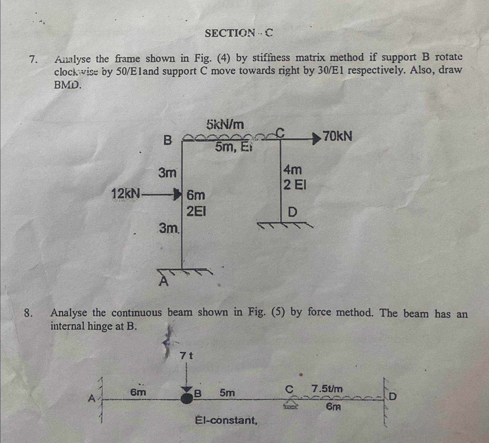 SECTION.. C 7 . Aikalyse the frame shown in Fig.
